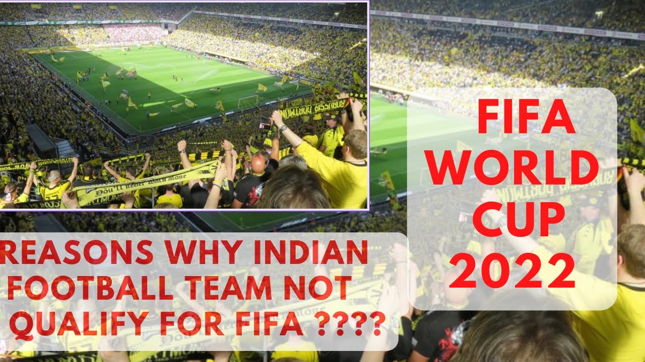 Reasons Why India Is Not In Fifa World Cup 2022 Fifa World Cup Why reasons-why-india-is-not-in-fifa-world-cup-2022-fifa-world-cup-why