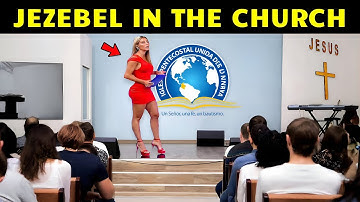 This is how the Spirit of Jezebel Deceives and CORRUPT the CHURCHES