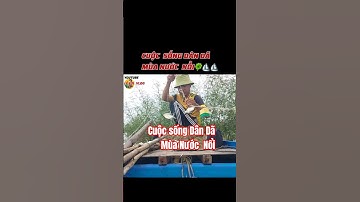P10 - Cuộc  Sống Dân Đã Mùa Nước  Nổi Miền  Tây