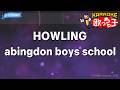 【カラオケ】HOWLING/abingdon boys school