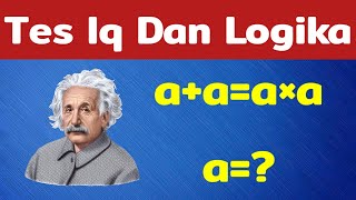 TEKA TEKI TES IQ DAN LOGIKA MATEMATIKA HARD LEVEL |HD
