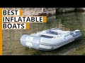 Top 7 Best Inflatable Boats | Buying Guide