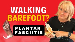 Is Barefoot Walking Bad For Plantar Fasciitis? by The Plantar Fasciitis Doc 9,111 views 5 months ago 8 minutes, 58 seconds