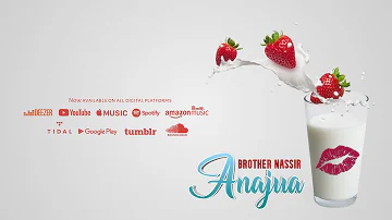 Brother Nassir - Anajua (Official Lyrics)