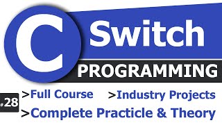 #28 Switch Conditions in C Programming Language | Complete C Tutorial
