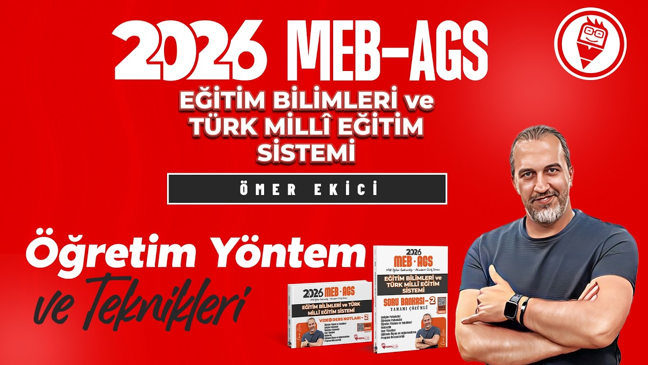 14) MEB-AGS - Öğretim Yöntem ve Teknikleri - Öğretim Modelleri 1 - Ömer EKİCİ - 2026