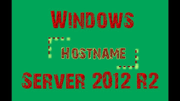 Windows Server 2012 R2 Hostname, Servername, Computername ändern CMD