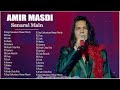 Koleksi lagu terbaik amir masdi  senarai yang luar biasa oleh amir masdi lagu malaysiaamir masdi