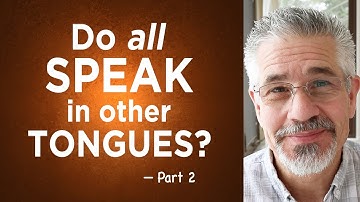 What Is Speaking in Other Tongues? (Part 26) | Little Lessons With David Servant