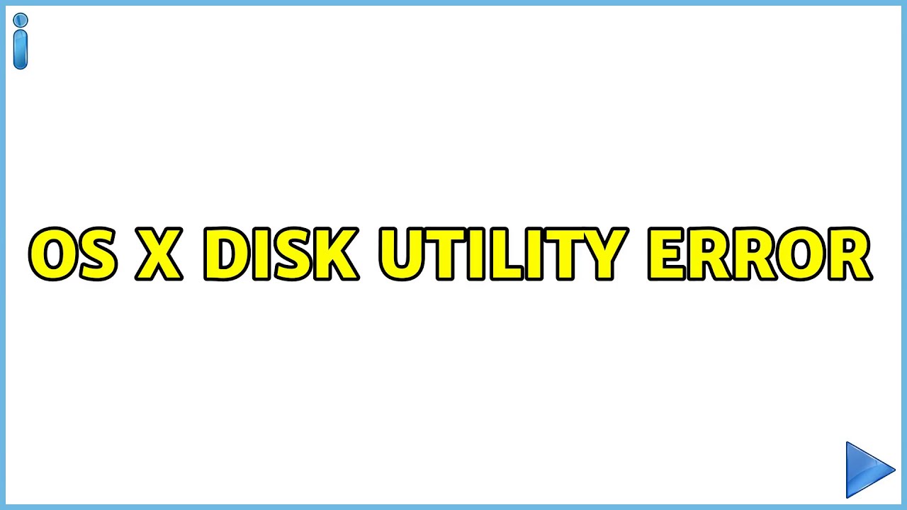 OS X disk utility error YouTube