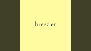 breezier breezier