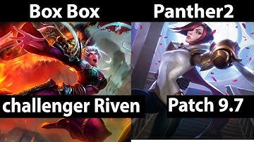 [ Box Box ] Riven vs Fiora [ Panther2  ] Top  - Box Box Riven Stream Patch 9.7