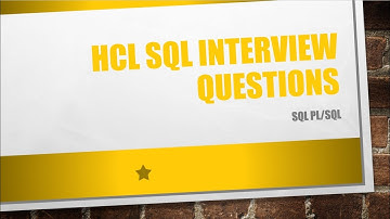 HCL SQL/PLSQL Interview Questions