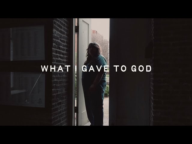 在 YouTube 上观看 What I Gave To God (Official Music Video)