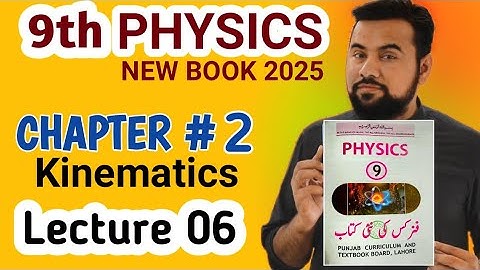 9th class physics new syllabus 2025 | Chapter2 kinematics | distance - time graph class9