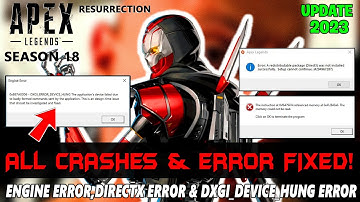 Apex Legends Season 18: How to Fix Engine Error,Directx Error & DXGI_ERROR_DEVICE_HUNG in PC