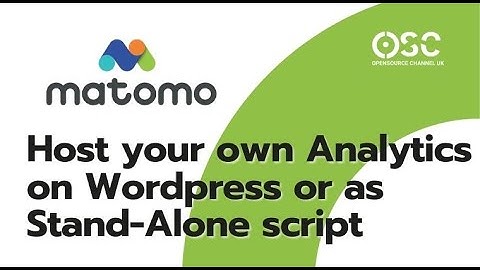 Matomo Host your own analytics on Wordpress or as a Stand-Alone script