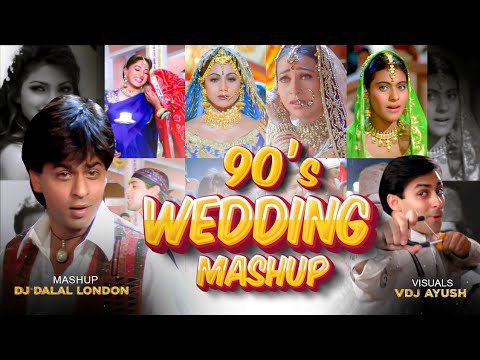Bollywood 90s Wedding Mashup  VDJ Ayush  DJ Dalal London  90s Hindi Songs  Best Of 90s Mashup