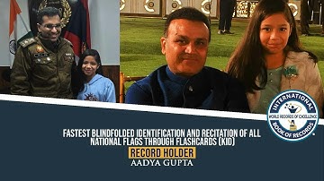 FASTEST BLINDFOLDED IDENTIFICATION AND RECITATION OF ALL NATIONAL FLAGS THROUGH FLASHCARDS (KID)