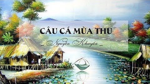 Câu cá mùa thu - Nguyễn Khuyến