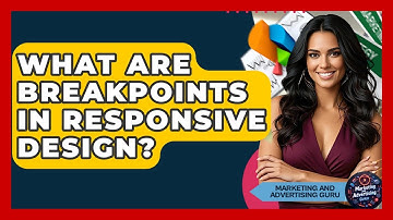 What Are Breakpoints In Responsive Design? - Marketing and Advertising Guru