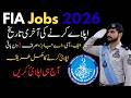 FIA Jobs 2026 | Last Date to Apply! Don't Miss out | May 4 Deadline
