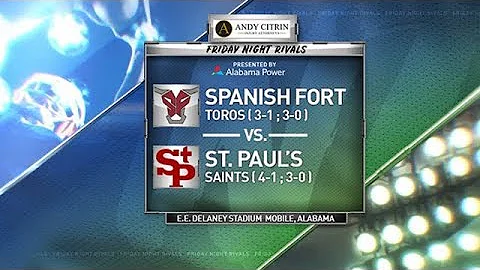 FRIDAY NIGHT RIVALS - Spanish Fort vs. St. Paul's (2019 Week 7)