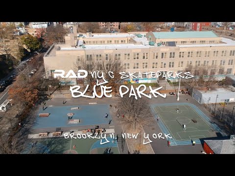 RAD NYC SKATEPARKS - MARTINEZ PLAYGROUND “BLUE PARK” - BROOKLYN, NY