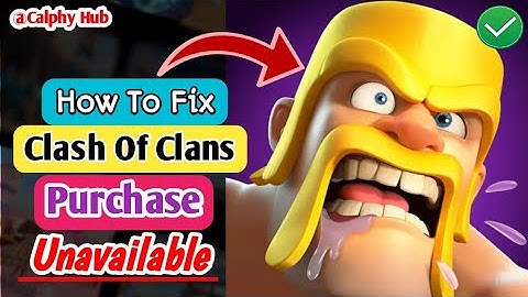fix clash of clans purchase unavailable | clash of clans purchase unavailable fixed #clashofclans