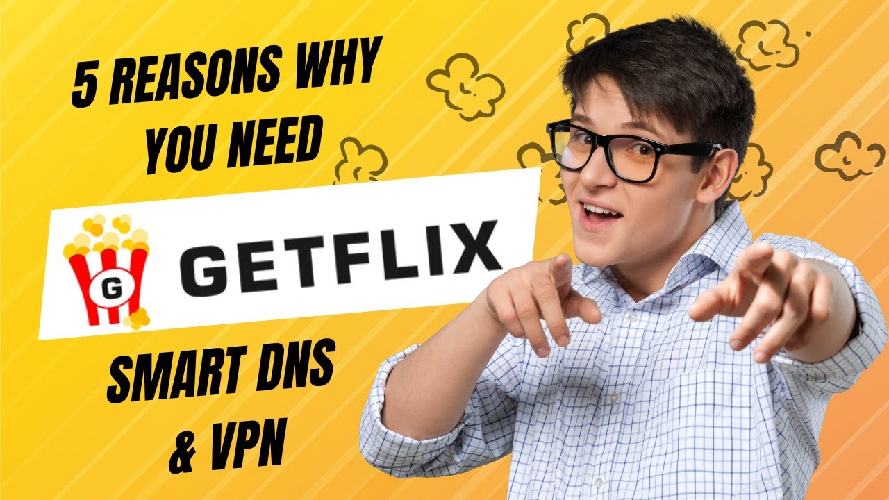 5 Reasons Why You Need Getflix Smart DNS Now! YouTube