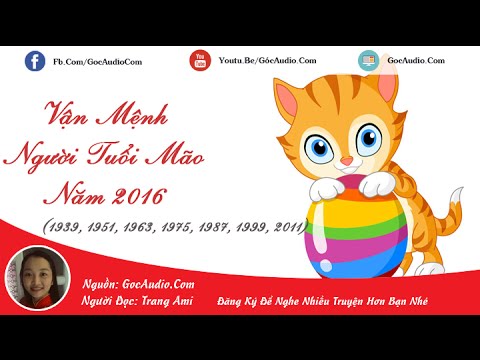 Video Lá số tử vi: Vận mệnh người tuổi Mão năm 2016 (Bính... - youtube