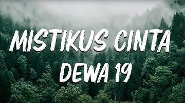 Dewa 19 - Mistikus Cinta | Lirik Lagu