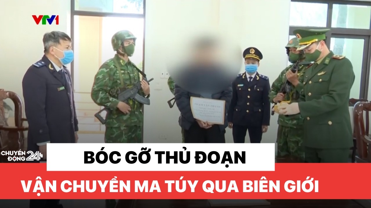 Bóc gỡ thủ đoạn vận chuyển m.a t.ú.y qua biên giới