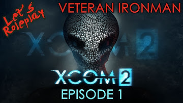 XCOM 2 | Ep 1: Operation Gatecrasher ► Let
