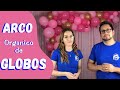 ¿Cómo hacer un arco de globos? | Arco Orgánico | Decoración para principiantes.