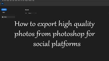 Photoshop tutorial 2024: Exporting high quality photos for social media