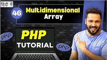 Php Tutorial in Hindi #46 Multidimensional Array