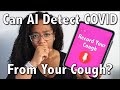 Can AI Detect COVID From Your Cough?