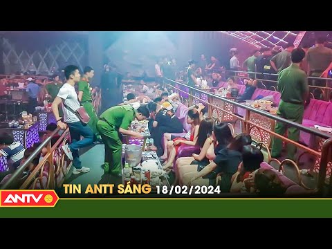 Tin tức an ninh trật tự nóng, thời sự Việt Nam mới nhất 24h sáng 18/2 