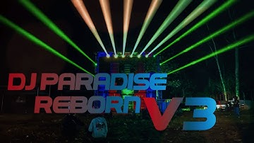 DJ PARADISE REBORN V3 BASS BEDIL || SUPPORT BY GLAMOUR DIGITAL PRINTING X TEAM DEM DEM OFFICIAL