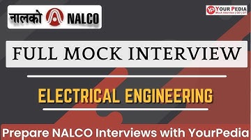 NALCO GET Full Mock Interview | EE | NALCO Interview preparation & Guidance with YourPedia