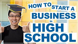 How to Start a Business in High School: 7 Easy Steps Wealth