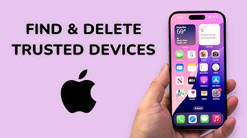 How To Find & Delete Trusted Devices on iPhone?