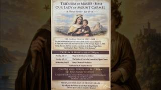 Triduum of Masses, Mary in the Mystery of Christ, Monday 07/13/26 W/ Fr. Stephen, St Therese church.