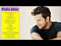 Pablo Albor Grandes Exitos Enganchados | Pablo Albor Sus Mejores Éxitos | Completo 2017