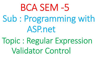 BCA SEM 5 | ASP.net | Regular Expression Validator Control | Explained