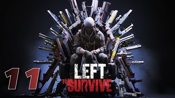 LEFT TO SURVIVE Gameplay Walkthrough Part 11 - iOS | ANDROID