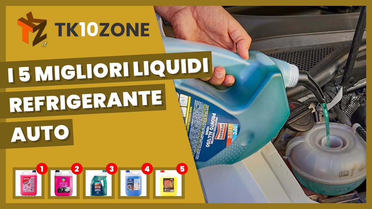 I 5 migliori liquidi refrigerante auto 