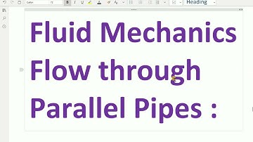 Fluid Mechanics : - ( Flow through Parallel Pipes ) - 173.