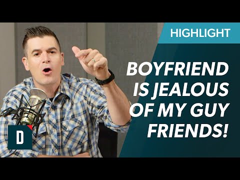 My Boyfriend is Jealous of My Guy Friends! (What Should I Do?)